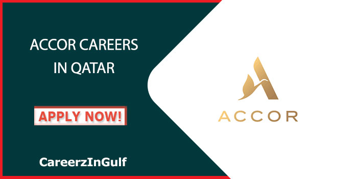 Accor Careers in Qatar 2024 | Apply for Hotel Jobs