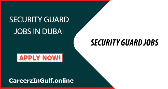 Security Guard Jobs in Dubai